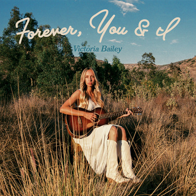 シングル/Forever, You & I/Victoria Bailey