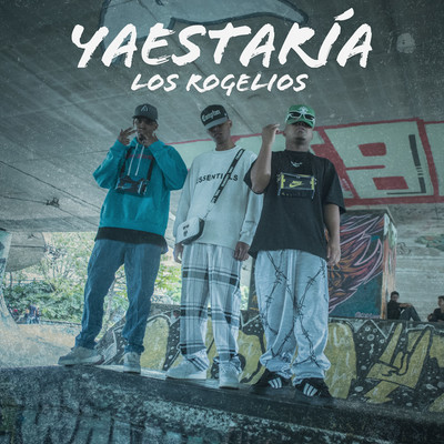 Yaestaria/Fenix The Producer & Los Rogelios