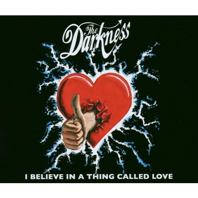 I Believe in a Thing Called Love (Single Version)/The Darkness