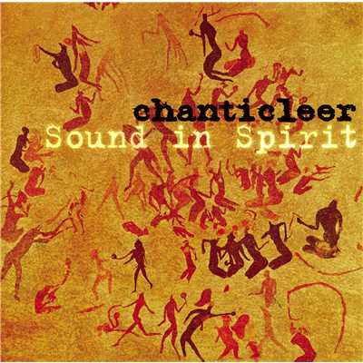 アルバム/Sound in Spirit/Chanticleer