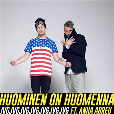 Huominen on huomenna (feat. Anna Abreu)/JVG