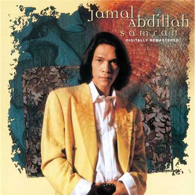Samrah (Remastered)/Jamal Abdillah