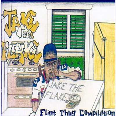 Chromotose in the Brain/Jake the Flake & the Flint Thugs