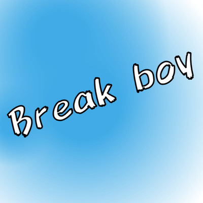 シングル/Break boy/M.N.S.E