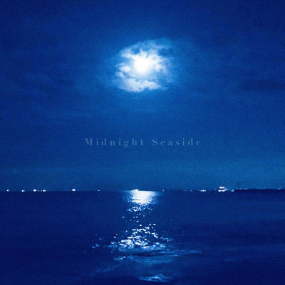 シングル/Midnight Seaside/ナリタジュンヤ