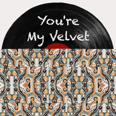 シングル/You're My Velvet/はる