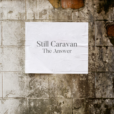 シングル/The Answer feat. keita keith/Still Caravan