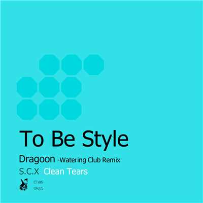 シングル/To be style (feat. 初音ミク)/Clean Tears