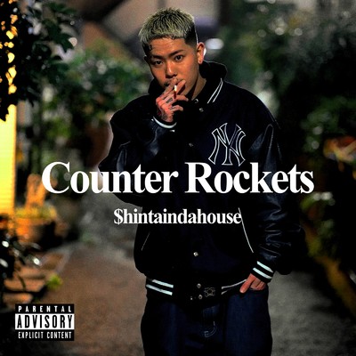 シングル/Counter Rockets/$hintaindahouse