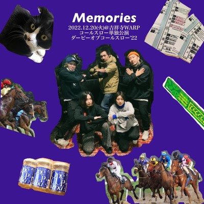 アルバム/Memories -2022.12.20 吉祥寺WARP コールスロー単独公演 ダービーオブコールスロー'22- (Live)/コールスロー