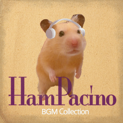 HamPacino BGM Collection/ハムパチーノ