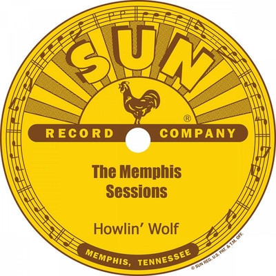 アルバム/The Memphis Sessions/ハウリン・ウルフ