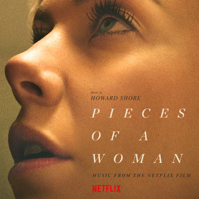 アルバム/Pieces Of A Woman (Music From The Netflix Film)/Howard Shore