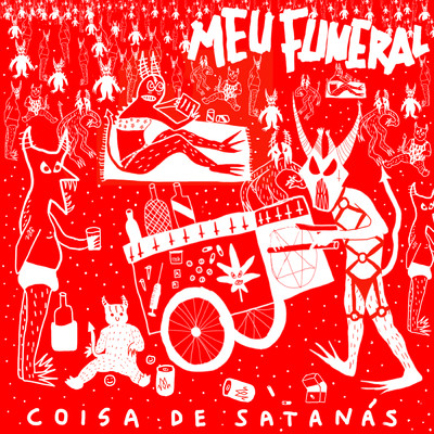 アルバム/Coisa De Satanas/Meu  Funeral