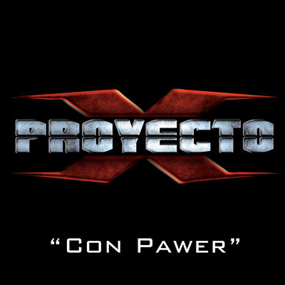 アルバム/Con Pawer/Proyecto X