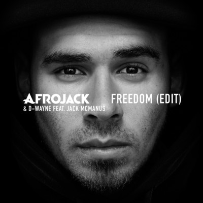 シングル/Freedom (featuring Jack McManus／Edit)/アフロジャック／D-ウェイン