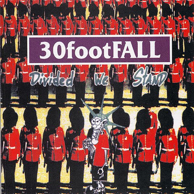 Divided We Stand (Explicit)/30footFALL