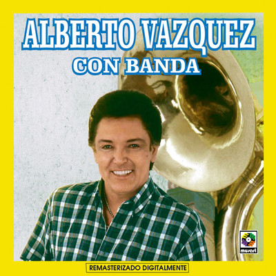 Alberto Vazquez Con Banda/Alberto Vazquez