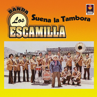 アルバム/Suena la Tambora/Banda Los Escamilla