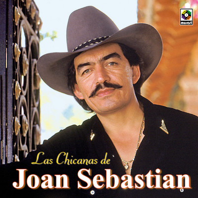 Las Chicanas De Joan Sebastian/Joan Sebastian