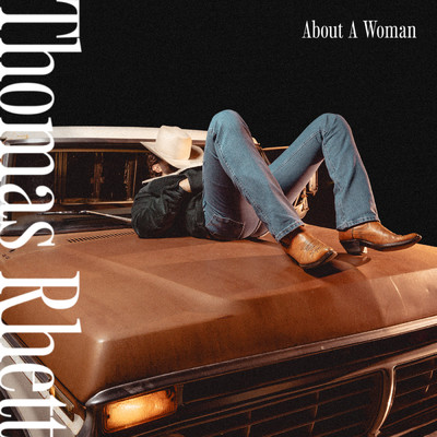 アルバム/About A Woman/Thomas Rhett