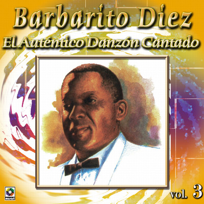 El Adios (featuring Orquesta Antonio Maria Romeu)/Barbarito Diez