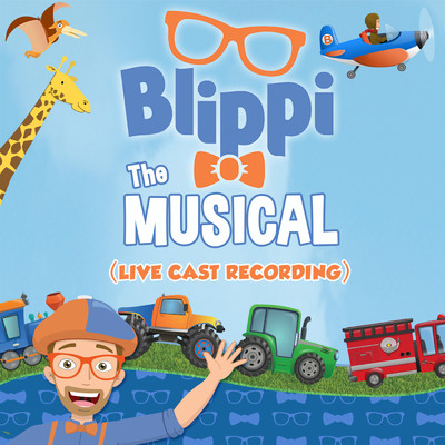 Blippi The Musical (Live Cast Recording)/Blippi