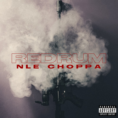 Redrum/NLE Choppa