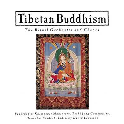 EXPLORER SERIES: TIBET - Tibetan Buddhism: The Ritual Orchestra & Chants/Nonesuch Explorer Series