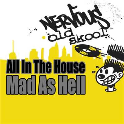 Mad As Hell (BOP Til You Drop Mix)/All In The House
