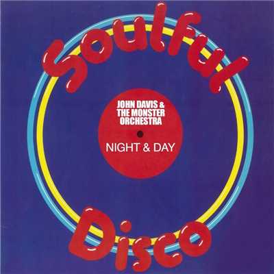 Night & Day (Original Mix)/John Davis & The Monster Orchestra