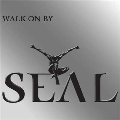 Walk on By (Babyface Remix)/Seal