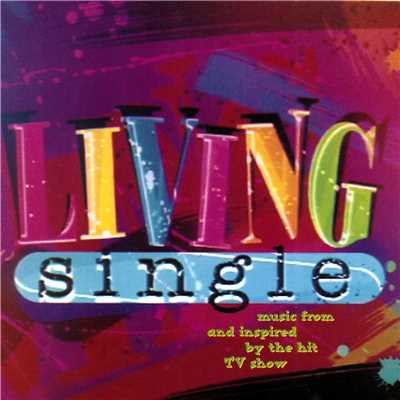 Living Single (Music From And Inspired By The Hit TV Show)/Various Artists