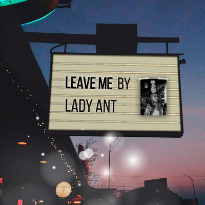 シングル/Leave Me/Lady Ant