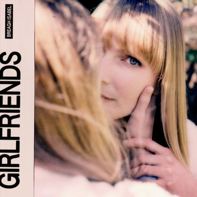 Girlfriends/Breagh Isabel
