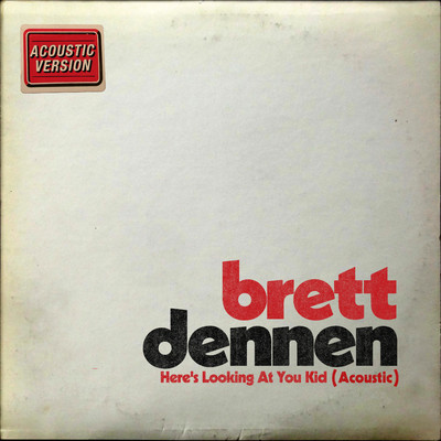 Here's Looking at You Kid (Acoustic)/Brett Dennen