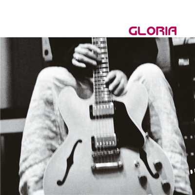 アルバム/Gloria/Gloria