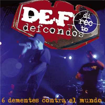シングル/Mundo chungo (En directo 05)/Def Con Dos