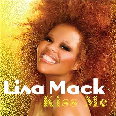 Kiss Me (Remixes)/Lisa Mack