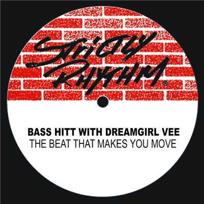 The Beat That Makes U Move/Bass Hitt & Dreamgirl Vee