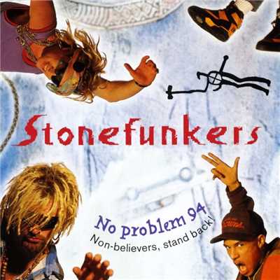 アルバム/No Problem 94 - Non Believers, Stand Back/Stonefunkers