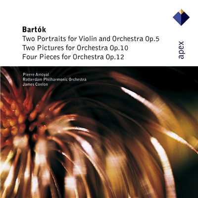 Bartok: Two Portraits, Op. 5, Two Pictures, Op. 10 & Four Pieces, Op. 12/Pierre Amoyal