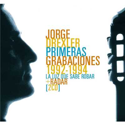 アルバム/Sus primeras grabaciones 1992-1994 (La luz que sabe robar- Radar)/Jorge Drexler