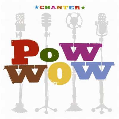 アルバム/Chanter/POW WOW
