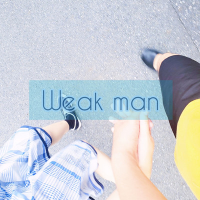 Weak man/地下鉄ダリア