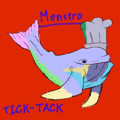 Monstro/TICK-TACK