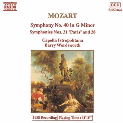 モーツァルト: 交響曲第40番, 28番, 第31番「パリ」/バリー・ワーズワース(指揮)／カペラ・イストロポリターナ