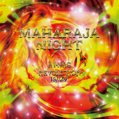 アルバム/MAHARAJA NIGHT HI-NRG REVOLUTION VOL.24/Various Artists