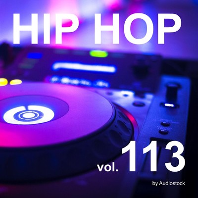 HIP HOP, Vol. 113 -Instrumental BGM- by Audiostock/Various Artists