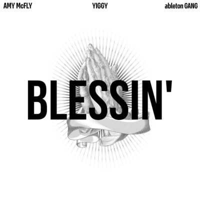 シングル/BLESSIN' (feat. Yiggy)/AMY McFLY